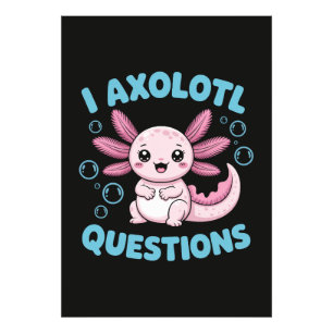I Axolotl Questions Photo Print
