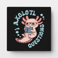 I Axolotl Questions