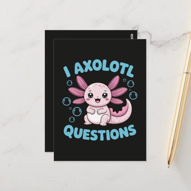 I Axolotl Questions Postcard (Front/Back In Situ)