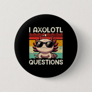 I Axolotl Questions Retro Sunset Funny Animal Pun 6 Cm Round Badge