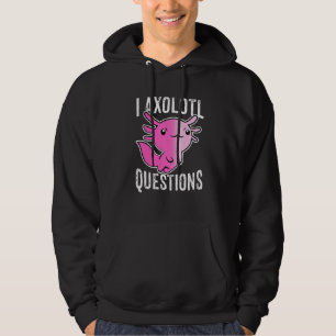 I Axolotl Questions  Saying Axolotl  Girls Kids Hoodie