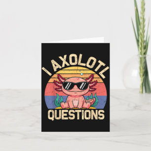 I Axolotl Questions Shirt Adults Youth Kids Retro Card
