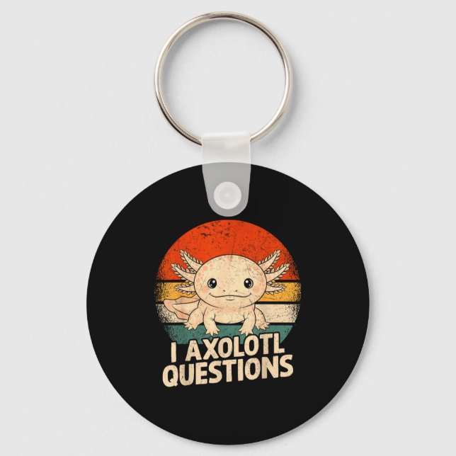 I Axolotl Questions Shirt Adults Youth Kids Retro  Key Ring (Front)