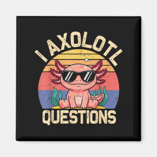 I Axolotl Questions Shirt Adults Youth Kids Retro  Magnet