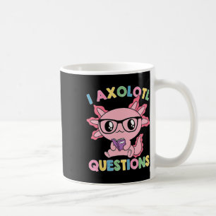 I Axolotl Questions Shirt Kids Axolotl Christmas 2 Coffee Mug
