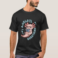 I Axolotl Questions