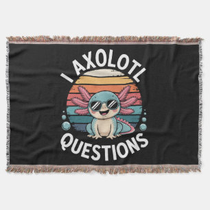 I Axolotl Questions Throw Blanket