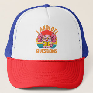 I Axolotl Questions Trucker Hat