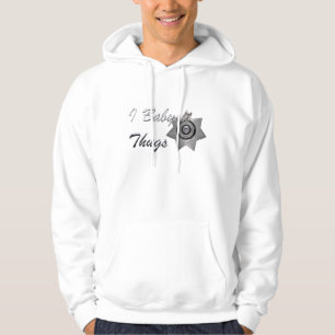I Babysit Thugs-Officer Sweatshirt-Silver Badge Hoodie