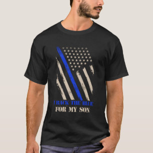 I Back The Blue For My Son Proud Police Officer'S T-Shirt