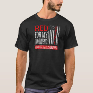 I Back The Red For My Boyfriend Firefighter's Girl T-Shirt