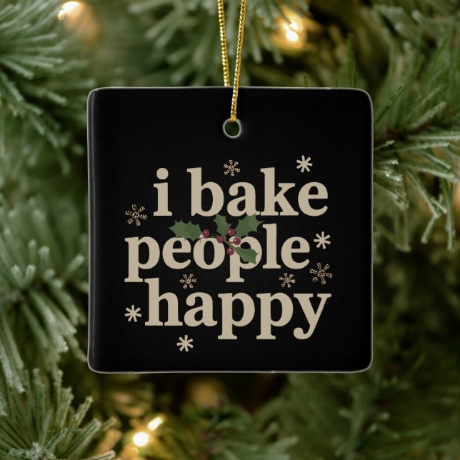 I Bake People Happy Cupcake & Cookie Baking Crew  Ceramic Ornament (Tree)