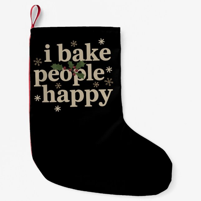 I Bake People Happy Cupcake & Cookie Baking Crew  Small Christmas Stocking (Front)