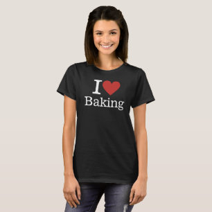 I ❤️ Baking for Bake Shop Employees CUSTOM Women's T-Shirt