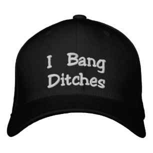 "I Bang Ditches" Flexfit Black Embroidered Hat