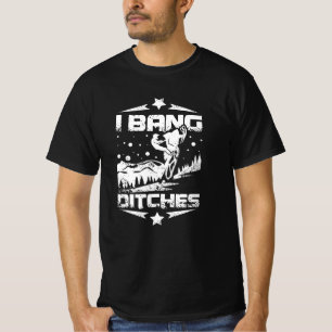 I Bang Ditches Snowmobile T-Shirt