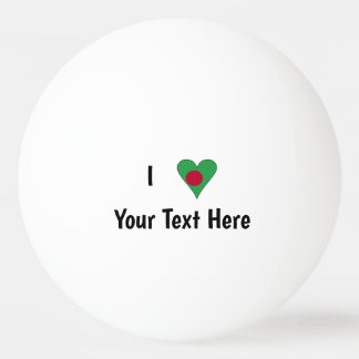I (Bangladeshi Heart Flag Love) Personalised Ping Pong Ball