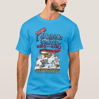 I Barely Survived the Winter of 2023-23 T-Shirt