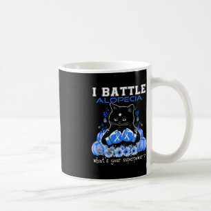 I Battle Alopecia Awareness Fun Cat Coffee Mug