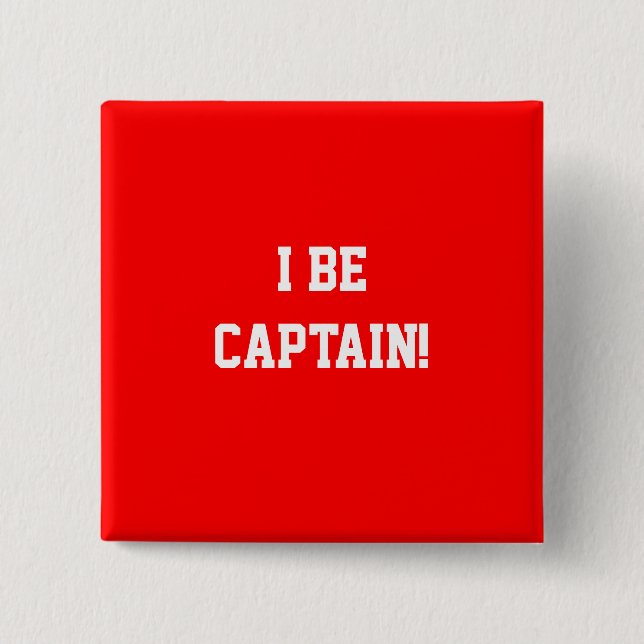I Be Captain. Red. 15 Cm Square Badge (Front)