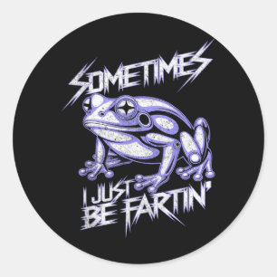 I Be Fartin Frog Farting Silly Funny Classic Round Sticker