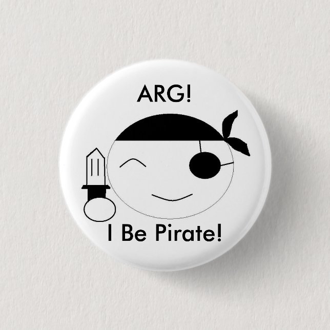 I Be Pirate! 3 Cm Round Badge (Front)