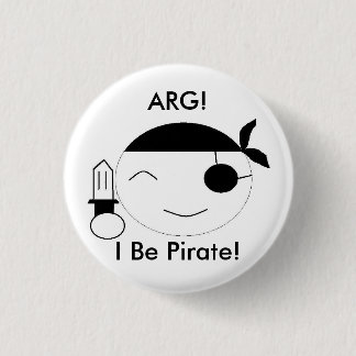 I Be Pirate! 3 Cm Round Badge