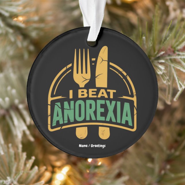 I Beat Anorexia Awareness Funny Design  Ornament (Tree)