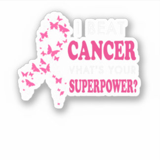 I Beat Cancer What's Your Superpower Breast Cancer
