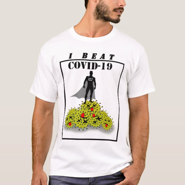 I BEAT COVID-19 T-SHIRT (Front)