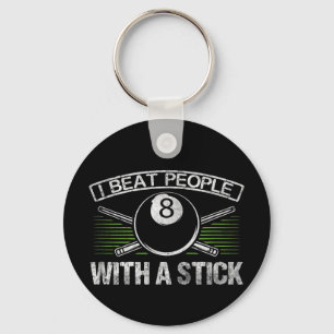 I Beat People With A Stick Funny Billiards Key Ring