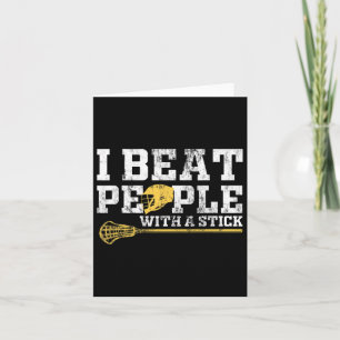 I Beat People With A Stick Funny Lacrosse 2 Card