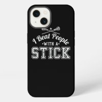 I Beat People With A Stick Funny Lacrosse Tee