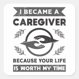 I Became A Caregiver Caregivers Nurse Nursing Job Square Sticker