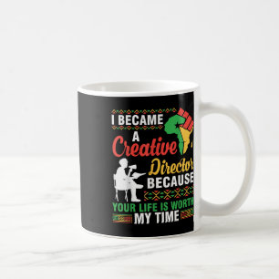 I Became A Social Worker Because Your Life Is Wort Coffee Mug
