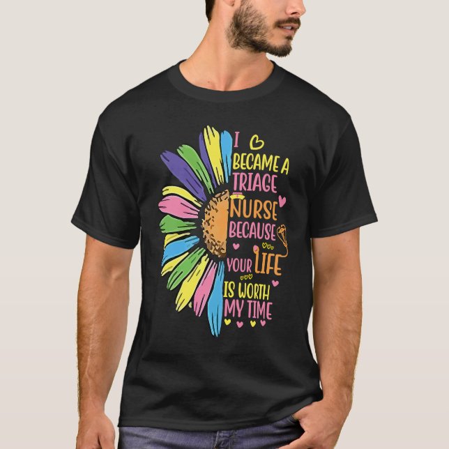 I Became A Triage Nurse T-Shirt (Front)