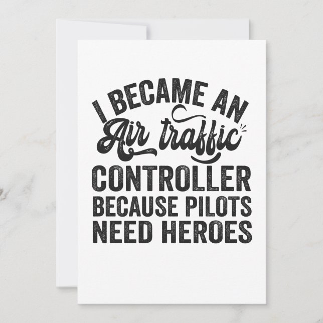 I Became An Air Traffic Controller Because Pilots Thank You Card (Front)