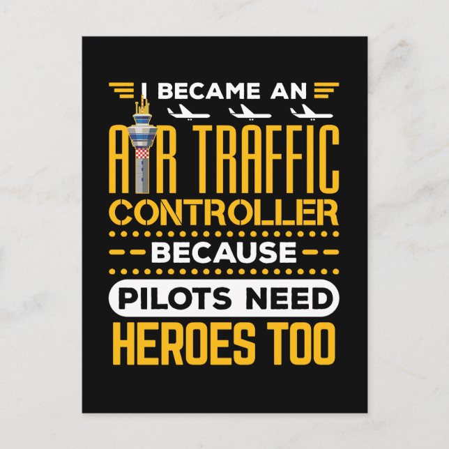 I Became an Air Traffic Controller Heroes Postcard (Front)