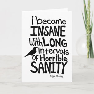 "I Became Insane..." Quote by Edgar Allan Poe Card