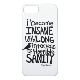 "I Became Insane..." Quote by Edgar Allan Poe Case-Mate iPhone Case