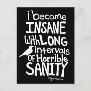 "I Became Insane..." Quote by Edgar Allan Poe Postcard