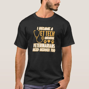 I Became Vet Tech Veterinarian Veterinary Doctor G T-Shirt
