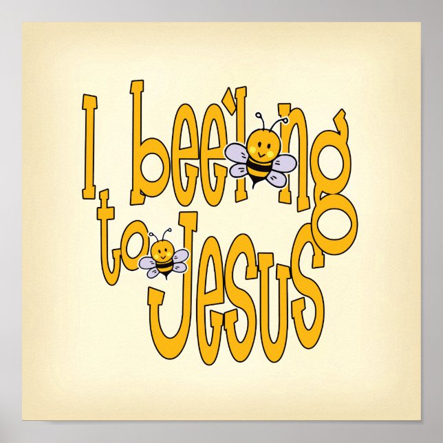 I Bee'long to Jesus Poster (Front)