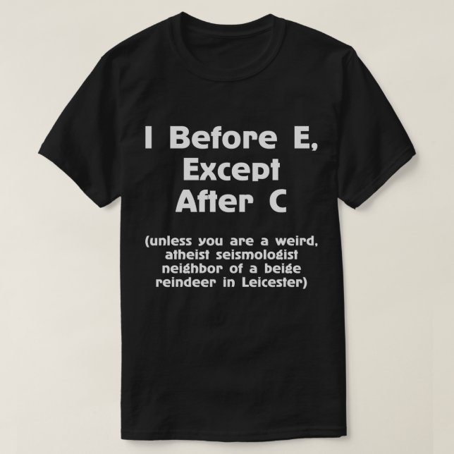 I Before E Grammar Funny Math Tee (Design Front)