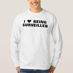 i ♥ being surveilled T-Shirt