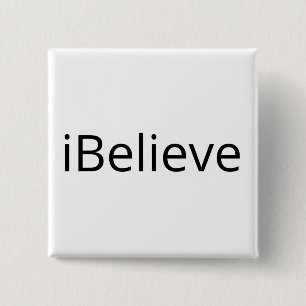 I Believe 15 Cm Square Badge