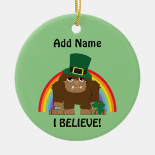 I Believe! Bigfoot Leprechaun Ceramic Ornament