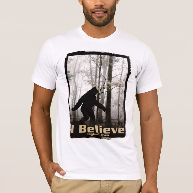 I Believe Bigfoot Lives T-Shirt (Front)
