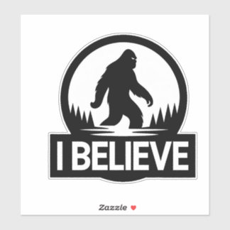 I Believe Bigfoot Sticker