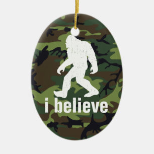 I Believe - Bigfoot with Forest Green Camo Ceramic Ornament